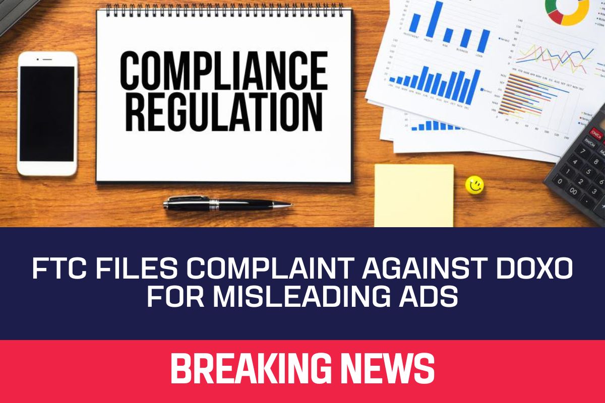 FTC Files Complaint Against Doxo for Misleading Ads, All You Need to Know