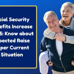 Social Security Benefits Increase 2025: Know about Expected Raise as per Current Situation